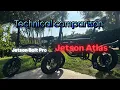 Jetson Bolt Pro vs Altas Technical Comparison
