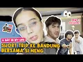 Edisi memenuhi keinginannya Esta Pramanita! Healing ke BANDUNG!