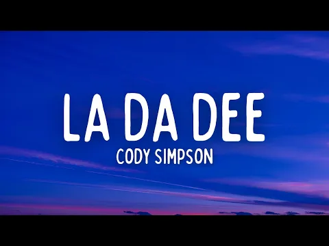 Download MP3 Cody Simpson - La Da Dee (Lyrics)