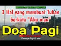 Download Lagu Renungan pagi - 3 Hal yang membuat Tuhan berkata \