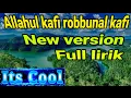 Download Lagu Allahul kafi Robbunal kafi full lirik#Alkafi#muhajirLamkaruna