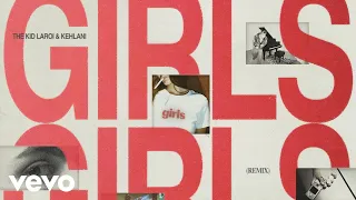 The Kid LAROI - GIRLS (Remix - Official Audio) ft. Kehlani