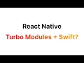 Swift and React Native Turbo Modules