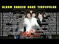 Download Lagu KANGEN BAND FULL ALBUM POPULAR DAN HITS TAHUN 2000AN TANPA IKLAN