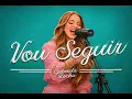 Gabriela Rocha Vou Seguir 