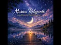 Musica Relajante para Dormir Profundamente