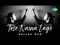 Download Lagu Tose Naina Lage | Shilpa Rao | Jivitesh Kharbanda | Cover Song