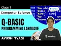 QBasic Programming Language Class 7 Computer Science Ayushi Tyagi Unacademy Champions