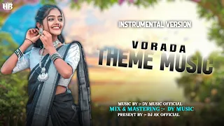 vorada theme music by dy music adivasi trending music 2025 dj ak official 2 0