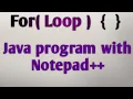 For loop in Java with Notepad