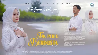 cut rani auliza tak perlu berdusta official music video 