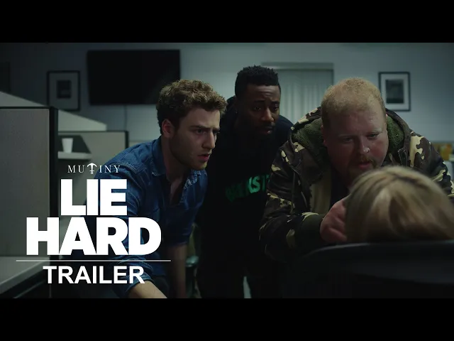 Lie Hard | Official Trailer | Mutiny Pictures