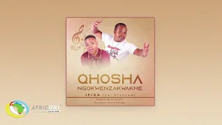 uqhoshangokwenzakwakhe ifiga feat ntencane official audio 