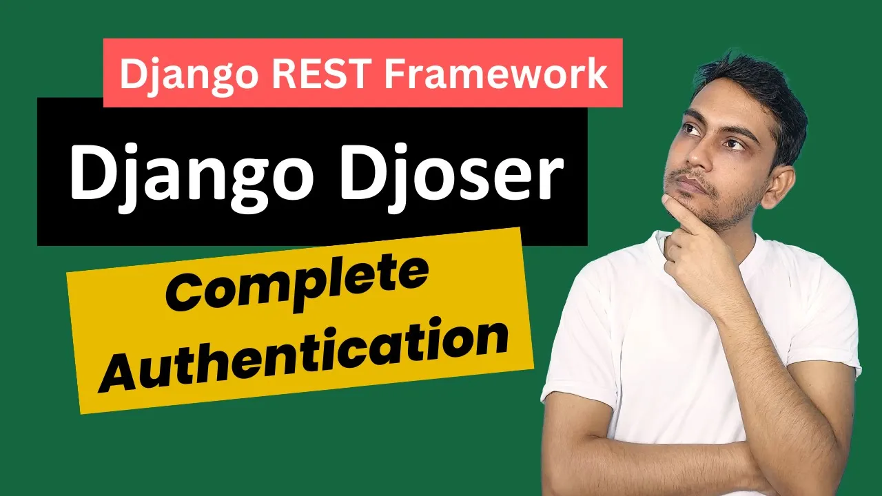 Django Djoser Complete Authentication