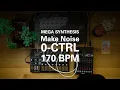 Download Lagu Make Noise 0-CTRL with SONICWARE MEGA SYNTHESIS 170 BPM Halftime DnB
