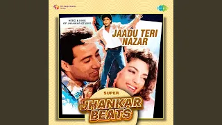 jaadu teri nazar super jhankar beats