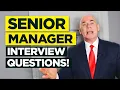 SENIOR MANAGER INTERVIEW QUESTIONS ANSWERS How to PASS a Senior Management Interview
