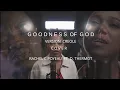 Download Lagu Goodness of God - Creole Version Cover - Rachel C Poyeau Ft D. Thermot