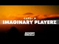 Download Lagu Cardi B - Imaginary Playerz (Lyrics)