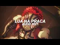 lua na praça - dj samir, dj zarek, dj duda [edit audio