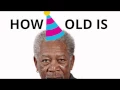 How old is Morgan Freeman