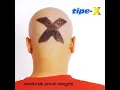 Selamat Jalan - Tipe-X