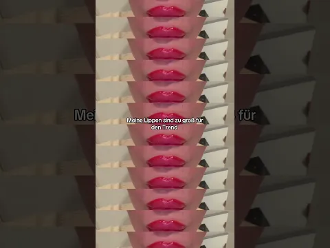 Lippen zu groß für den Trend 🫦