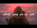 Lyss - what you do to me (lyrics)