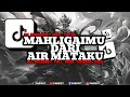 Download Lagu DJ MAHLIGAIMU DARI AIR MATAKU - LESTARI  DJ BREAKBEAT MALAYSIA [djfasiv07]