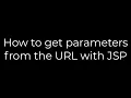 Java How to get parameters from the URL with JSP 5solution