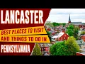 LANCASTER PENNSYLVANIA - Best Things to Do Top 10 Places to Visit in Lancaster and Amish Country