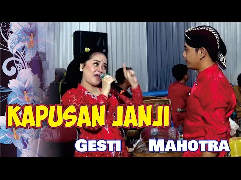 Download MP3 Kapusan Janji - Bagoes Mahotra Ft. Gesti - Mahkota Jaya