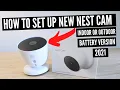 How To Set Up Nest Cam Battery Outdoor or Indoor