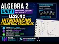 Algebra 2 Unit 1 Lesson 2 Introducing Geometric Sequences