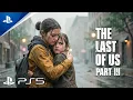 Lagu The Last Of Us Part III™ Official Trailer | Realistic Immersive ULTRA Graphics Gameplay [4K 60FPS]