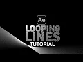 Looping Lines for After Effects Tutorial