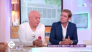 Manger bio réduit les cancers ? - C à Vous - 23/10/2018
