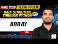 Data Structure Through Python 01 Array DA GATE 2026 Crash Course