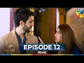 Download Lagu Roag Episode 12