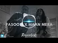 Pasoori x Mann Mera  Reverbed Mashup #pasoori #alisethi #mashup