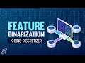 Feature Binarization Explained for Beginners K-Bins-Discretization Python Tutorial