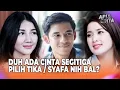 Bilangnya Sayang Tika Tapi Kok Mesra Sama Syafa?! | Api dan Cinta Eps 6 FULL