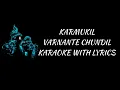 Lagu KARMUKIL VARNANTE CHUNDIL | Karaoke with Lyrics | S2H STUDIOS