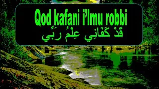Download Qod Kafani Ilmu Robbi + terjemahan bahasa MP3