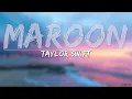 Taylor Swift - Maroon (Clean) (Lyrics) - Full Audio, 4k Video