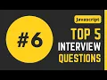 Top 5 Frontend Javascript Output Based Interview Questions Part 6