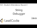 LeetCode 551 Student Attendance Record I String Java