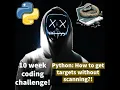 How to get IP addresses in python 10 week coding challenge Project 4 5