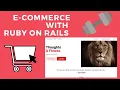 Ruby On Rails E-commerce Tutorial For Beginners Ep 2