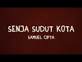 Senja Sudut Kota - Samuel Cipta Lyrics